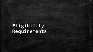 Eligibility
Requirements
 