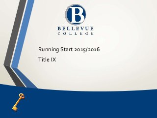 Running Start 2015/2016
Title IX
 