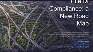 Title IX
Compliance: a
New Road
Map
Lisa@lgstellaLaw.com
www.lgstellalaw.com
 
