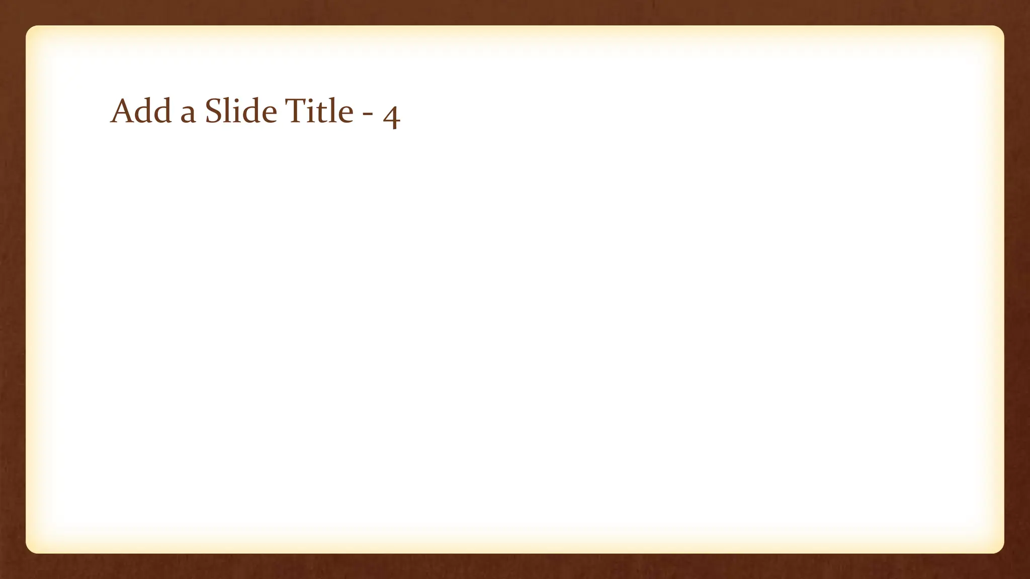 Add a Slide Title - 4