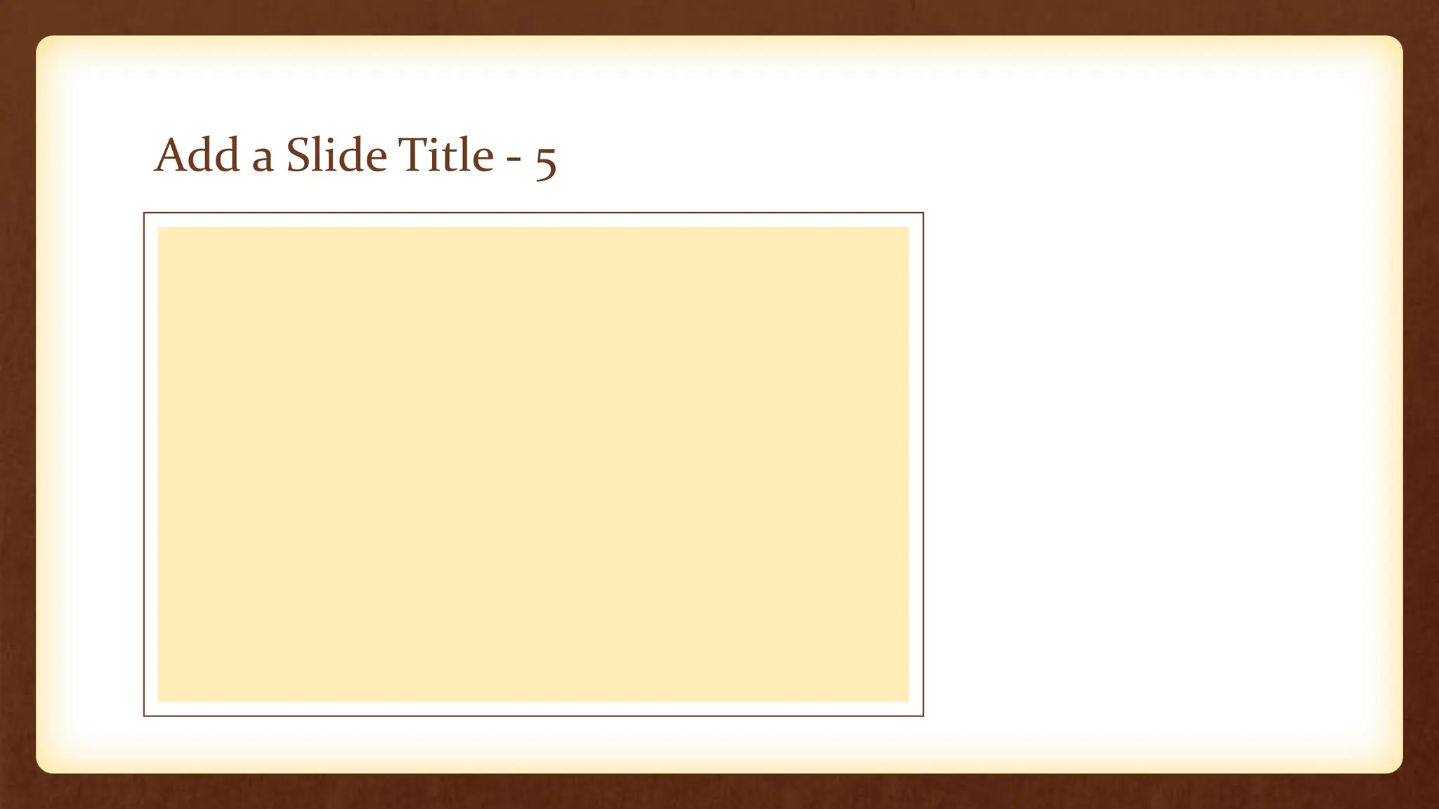 Add a Slide Title - 5