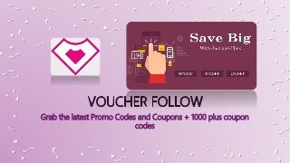 Grab the latest Promo Codes and Coupons + 1000 plus coupon
codes
 