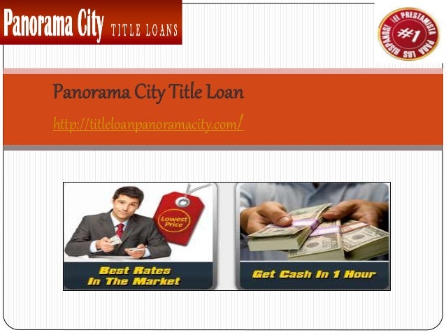 Panorama City Title Loan
http://titleloanpanoramacity.com/
 