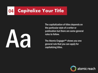 Original title
You can generate revenue with engaging posts
PACK A SUPERLATIVE – EXAMPLE
Edited title
You can generate the greatest revenue with engaging
posts
Title Tip
 