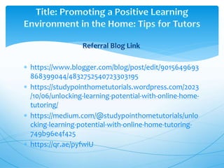 Promoting a Positive Learning Environment in the Home Tips for Tutors.pptx