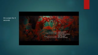 On screen for 4
seconds
 