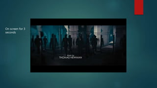 On screen for 3
seconds
 