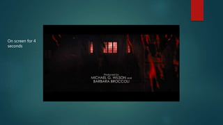 On screen for 4
seconds
 