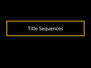Title Sequences

 