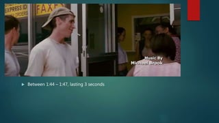  Between 1:44 – 1:47, lasting 3 seconds
 