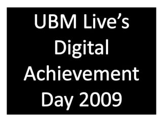 UBM Live's DIgital Achievement Day