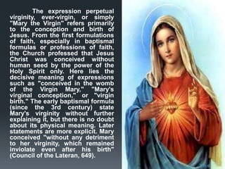 The dogma states that
"Mary, Immaculate Mother of
God ever Virgin, after finishing
the course of her life on earth,
was ta...