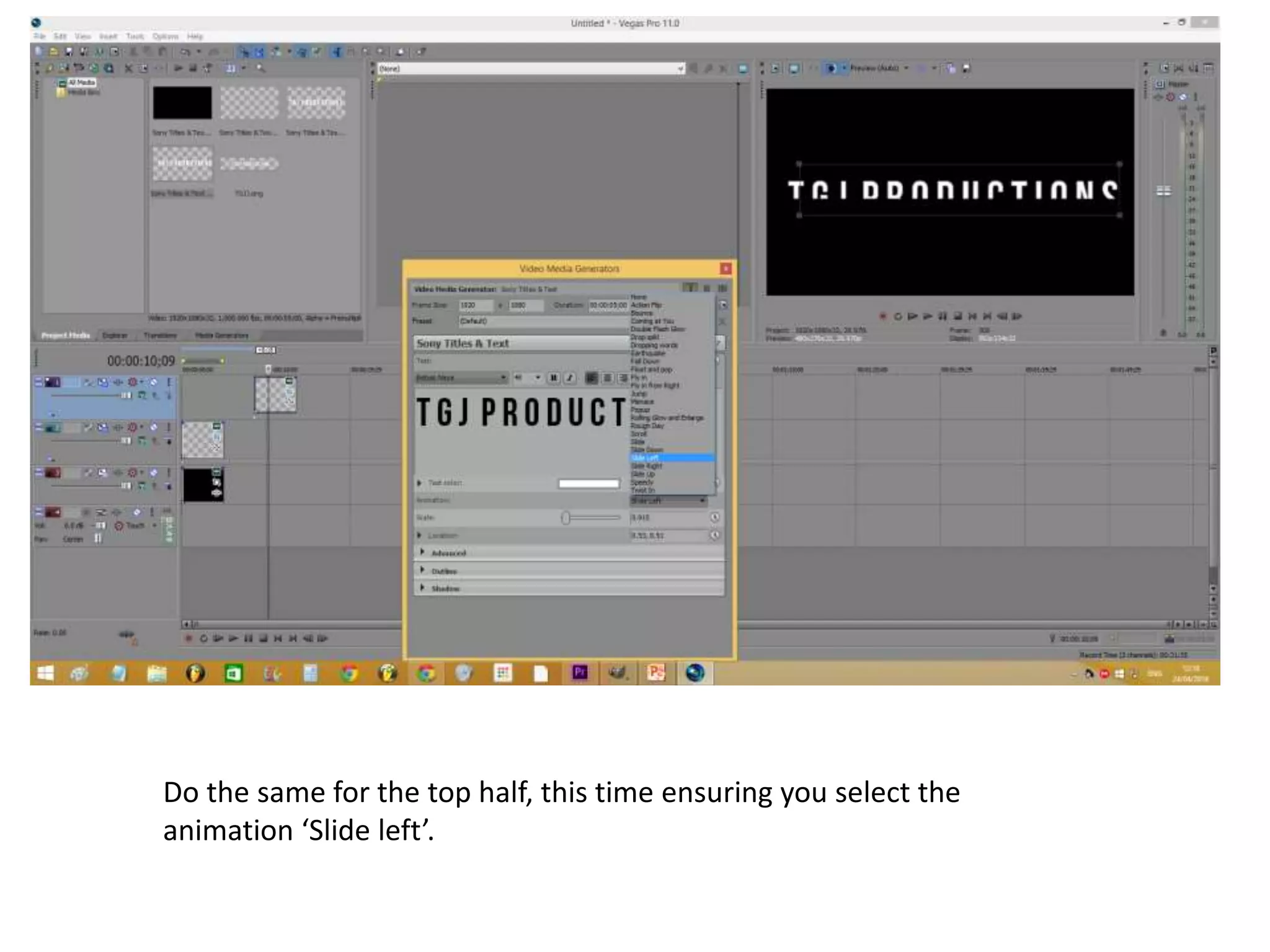 Do the same for the top half, this time ensuring you select the
animation ‘Slide left’.