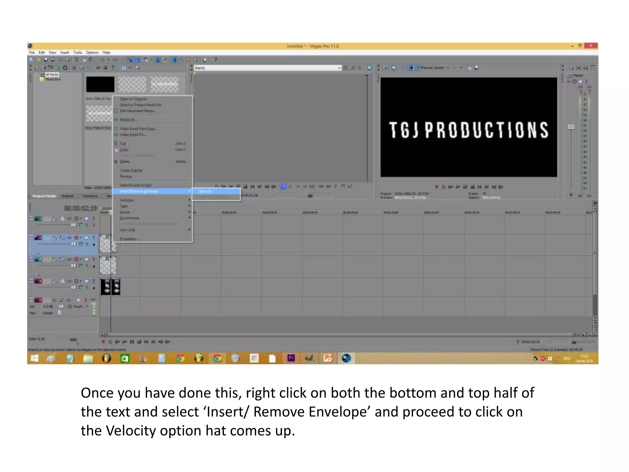 Once you have done this, right click on both the bottom and top half of
the text and select ‘Insert/ Remove Envelope’ and proceed to click on
the Velocity option hat comes up.
