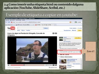 2.3.Como inserir un vídeoBusca o vídeo nos directorios de teuequipoPonlleun título ao vídeoAcepta as condiciónsFacerclic aquí para subir o video e esperar a que se cargue exitosamente