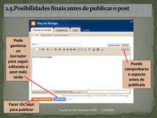 11/20/2009Xacobo de Toro.Novembro 20092.4.Como inserir unha etiqueta html ou contenidodalgunaaplicación (YouTube, SlideShare, Scribd, etc.)Na a página da aplicación (ex en youtube), copiar o código correspondente e pegaloaquí<object width="425" height="344"><param name="movie" value="http://www.youtube.com/v/zwFByPEz918&hl=es_ES&fs=1&"></param><param name="allowFullScreen" value="true"></param><param name="allowscriptaccess" value="always"></param><embed src="http://www.youtube.com/v/zwFByPEz918&hl=es_ES&fs=1&" type="application/x-shockwave-flash" allowscriptaccess="always" allowfullscreen="true" width="425" height="344"></embed></object>