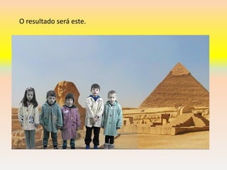 O resultado será este.
 