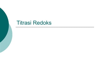 Titrasi Redoks
 