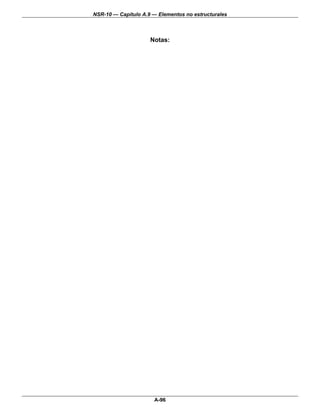 NSR-10 — Capítulo A.9 — Elementos no estructurales



                     Notas:




                      A-96
 