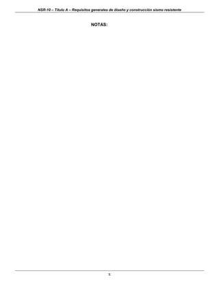 NSR-10 – Título A – Requisitos generales de diseño y construcción sismo resistente



                              NOTAS:




                                        x
 