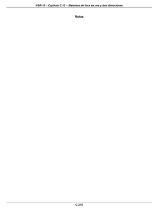 NSR-10 – Capítulo C.13 – Sistemas de losa en una y dos direcciones
C-278
Notas
 