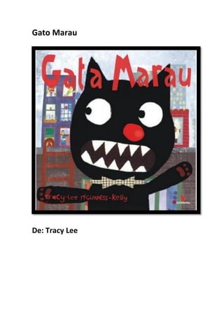Gato Marau 
De: Tracy Lee 
 