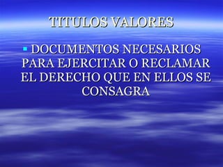 TITULOS VALORES ,[object Object]