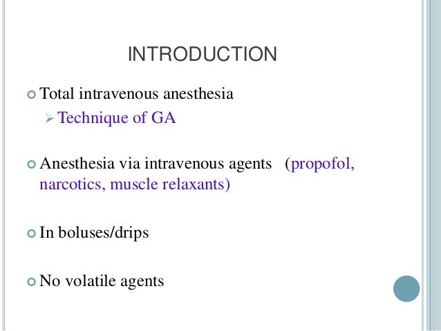 Total intravenous anaesthesia