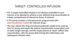 total intravenous anaesthesia cme presentation | PPTX