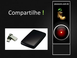 joseassis.com.br
Compartilhe !
 