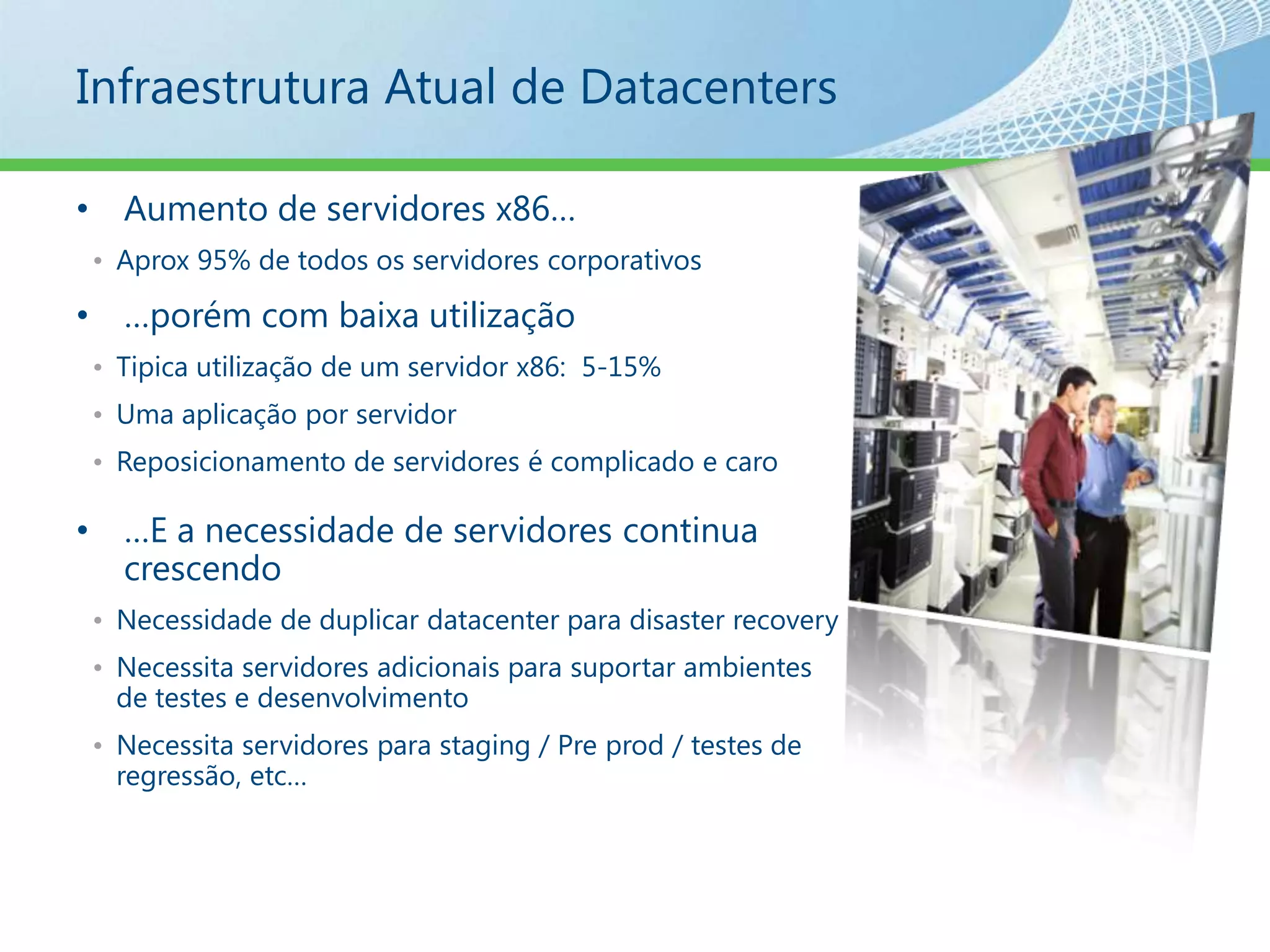 Onde a energia é utilizadaem TIDatacenter server & refrigeraçãoStorage40 TB = 2,5 – 5,2 KWhEquipamentosde rede7%PCs e laptops30 – 300 WhImpressoras6%ServidorDepartamental~400 WhGartner: Conceptualizing 'Green' IT and Data Center Power and Cooling Issues, 9/2007