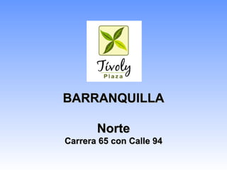 BARRANQUILLA Norte Carrera 65 con Calle 94 