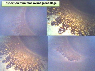 Inspection d’un bloc Avant grenaillage
 