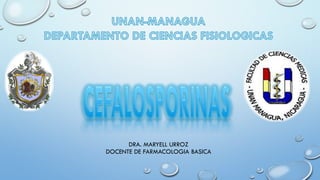 DRA. MARYELL URROZ
DOCENTE DE FARMACOLOGIA BASICA
 