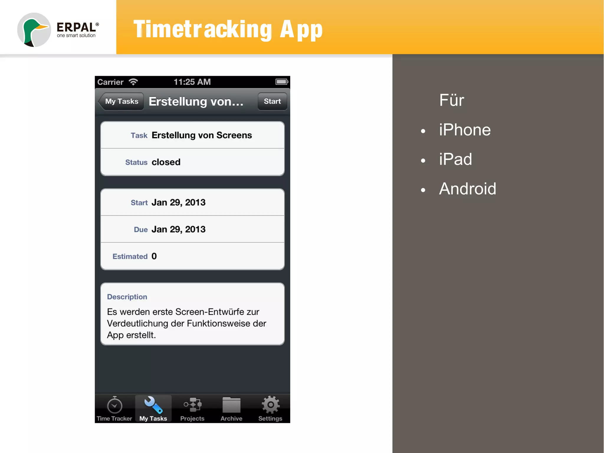 Timetracking App 
Für 
• iPhone 
• iPad 
• Android 
 