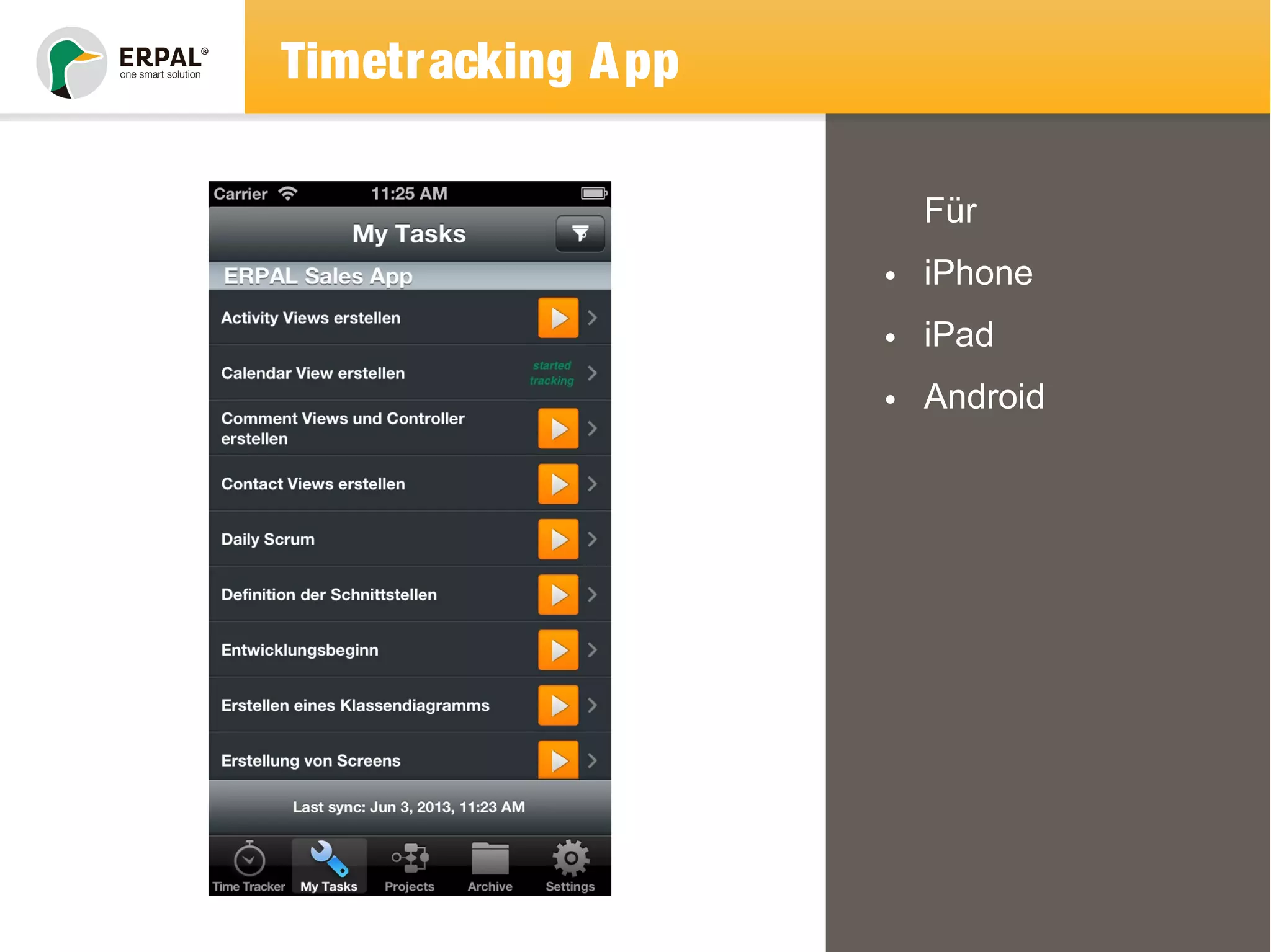 Timetracking App 
Für 
• iPhone 
• iPad 
• Android 
 