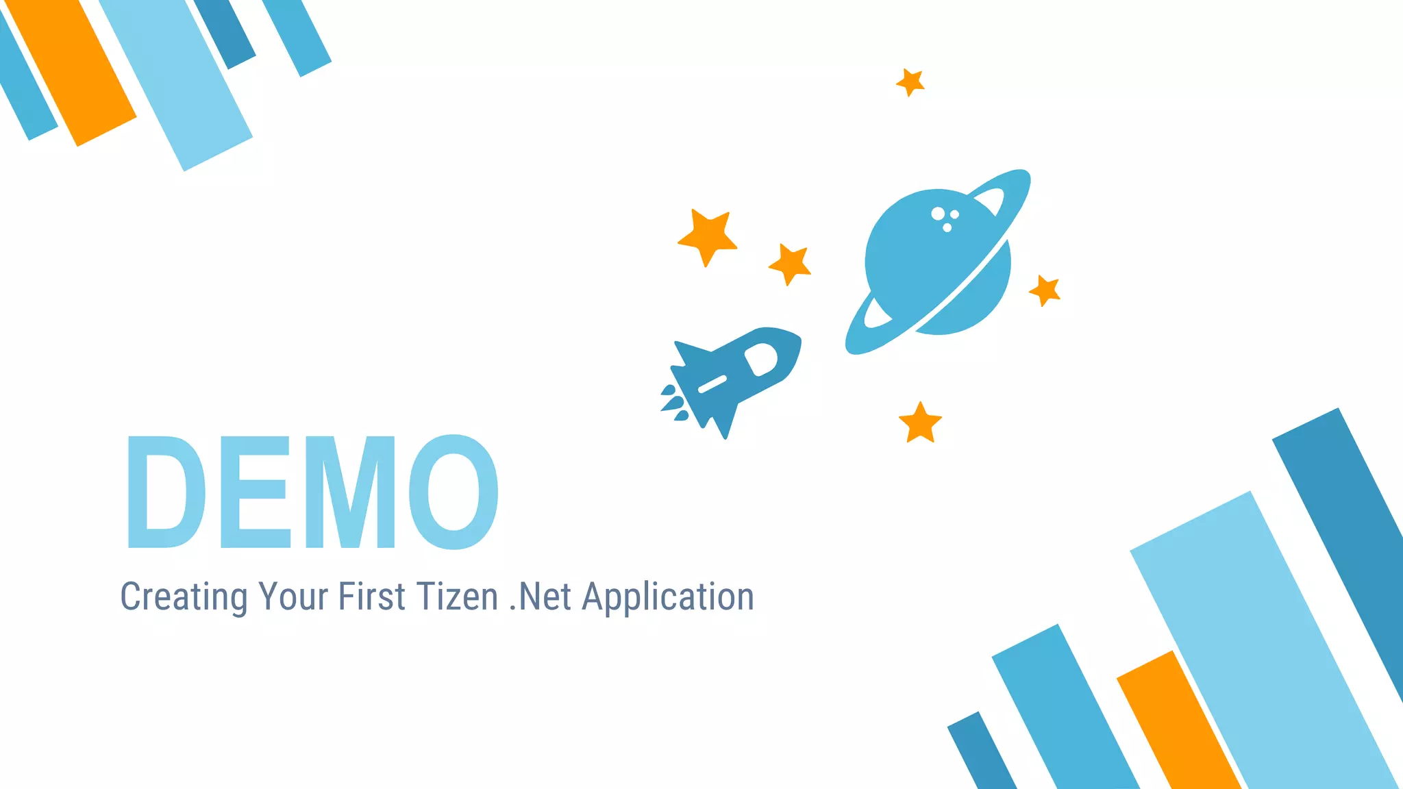 DEMOCreating Your First Tizen .Net Application
 