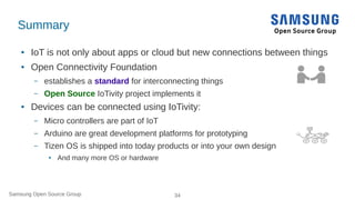IoT: From Arduino Microcontrollers to Tizen Products using IoTivity Slide 35