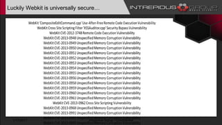 Luckily Webkit is universally secure…
1/17/2017 Intrepidus Group - Confidential
 
