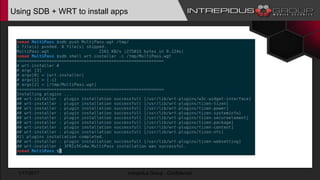 Using SDB + WRT to install apps
1/17/2017 Intrepidus Group - Confidential
 