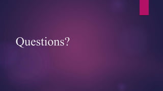 Questions?
 