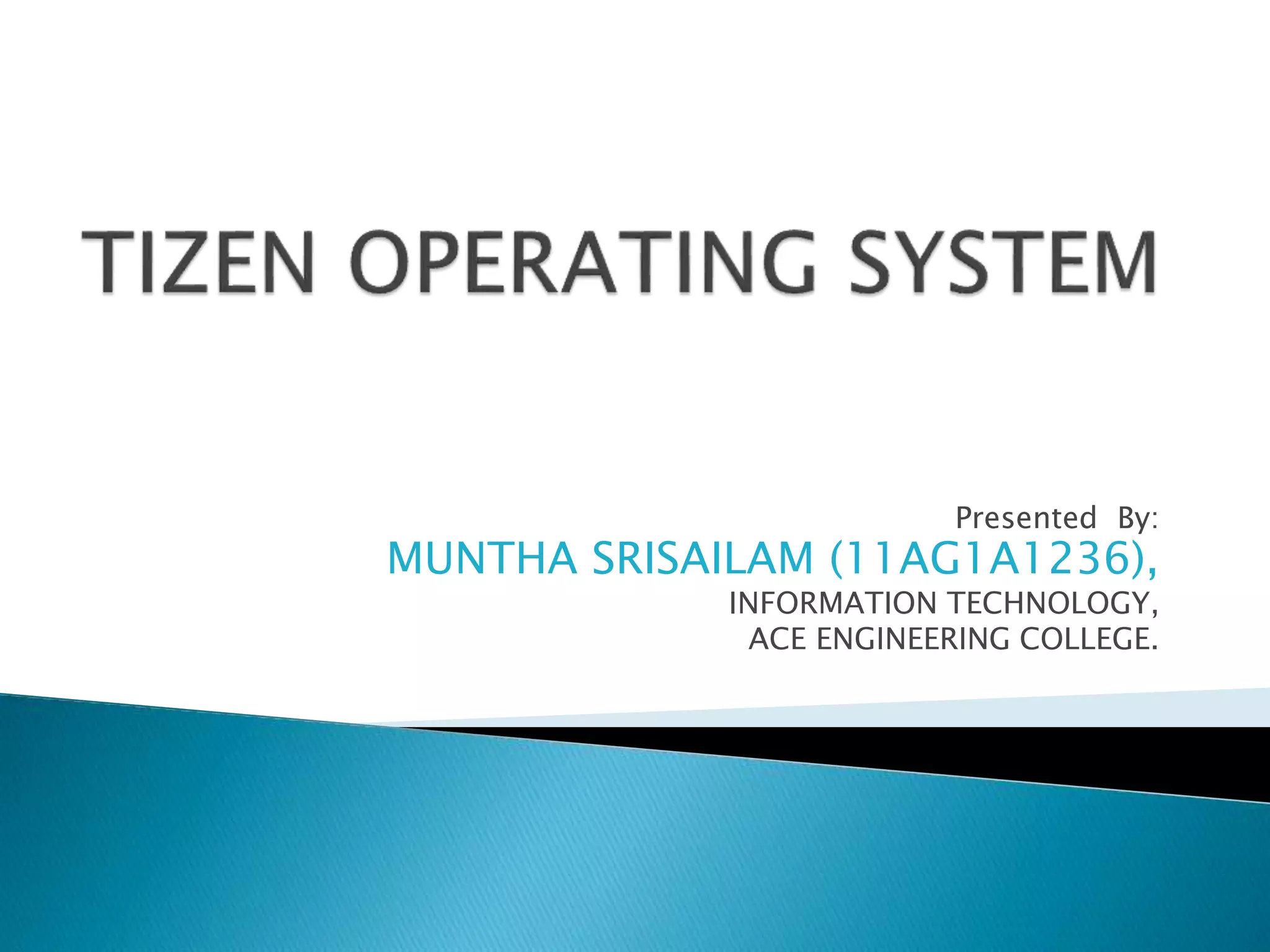 Tizen operating system by srisailam | PPT