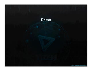 © 2012 SAMSUNG Electronics Co. 
Demo 
 