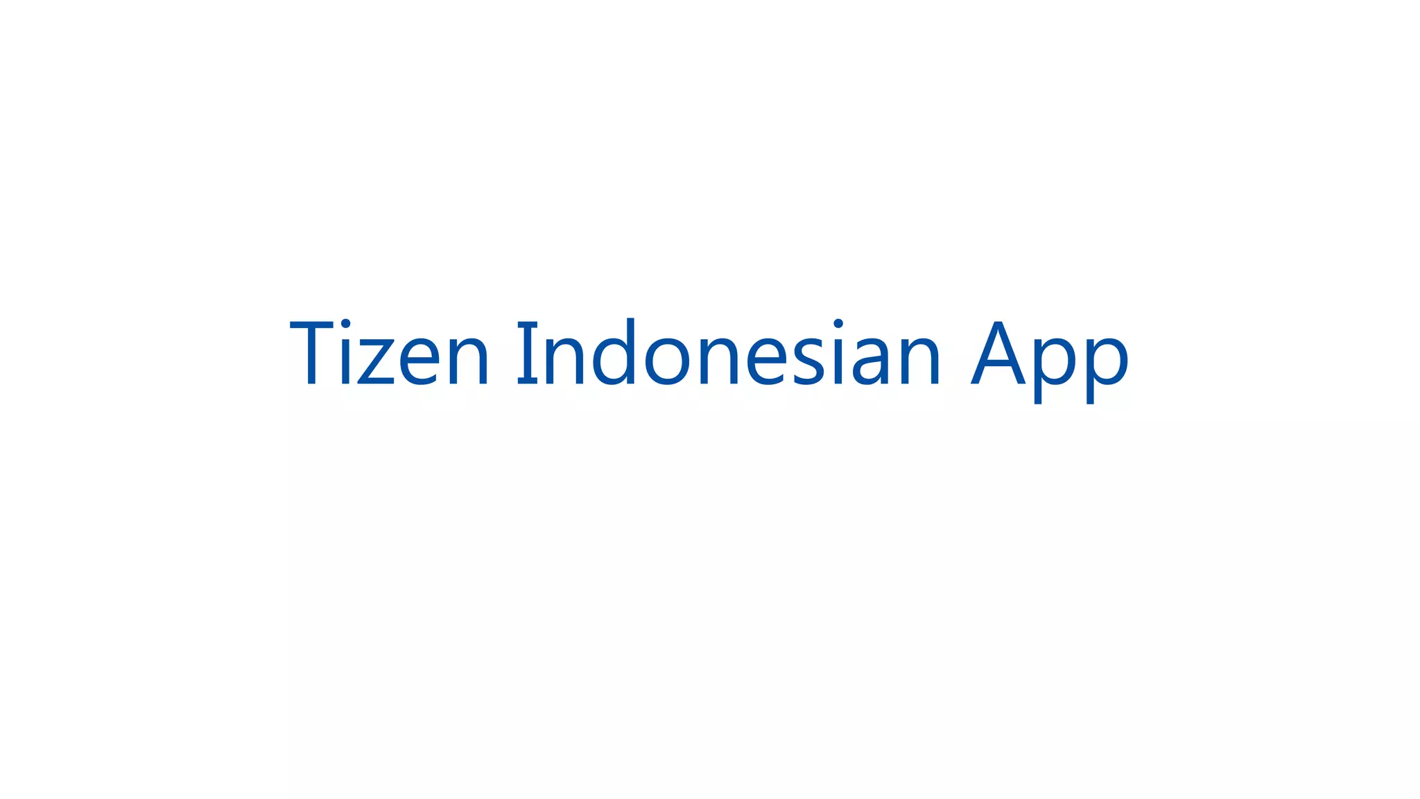 Tizen Indonesian App
 
