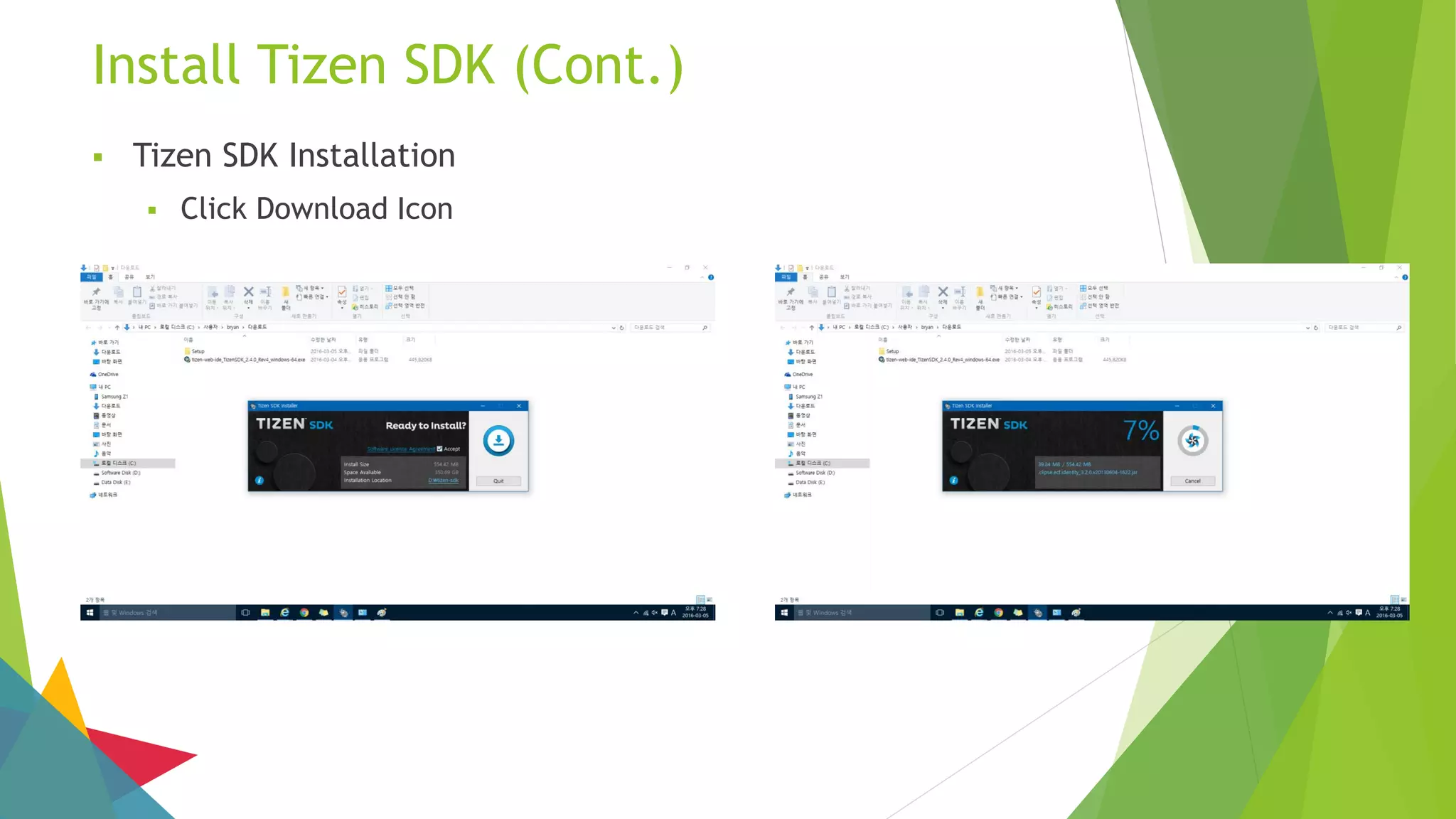 Install Tizen SDK (Cont.)
 Tizen SDK Installation
 Click Download Icon
 