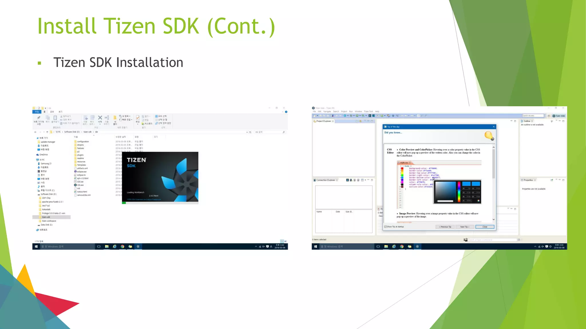 Install Tizen SDK (Cont.)
 Tizen SDK Installation
 