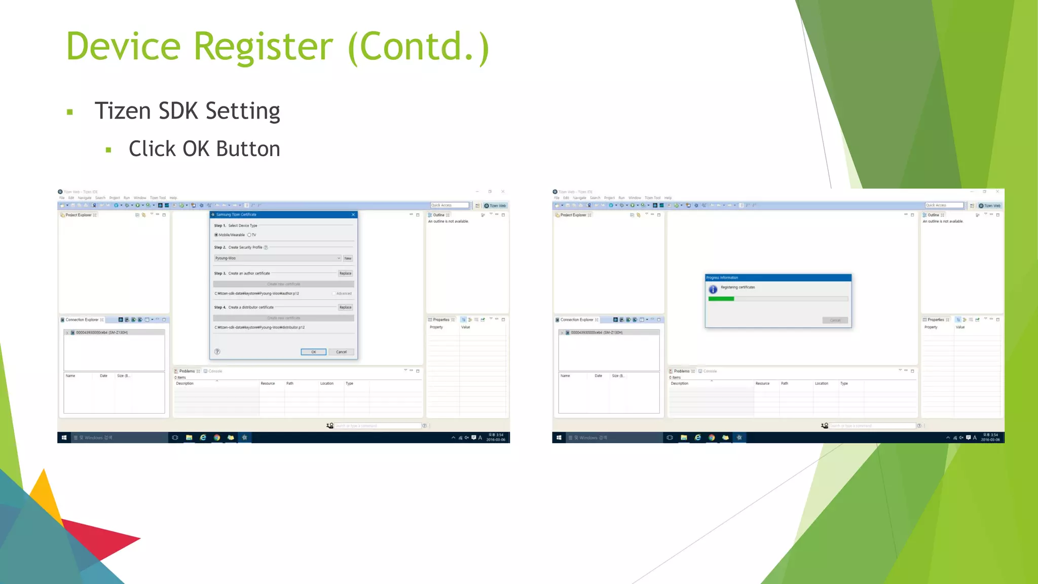 Device Register (Contd.)
 Tizen SDK Setting
 Click OK Button
 
