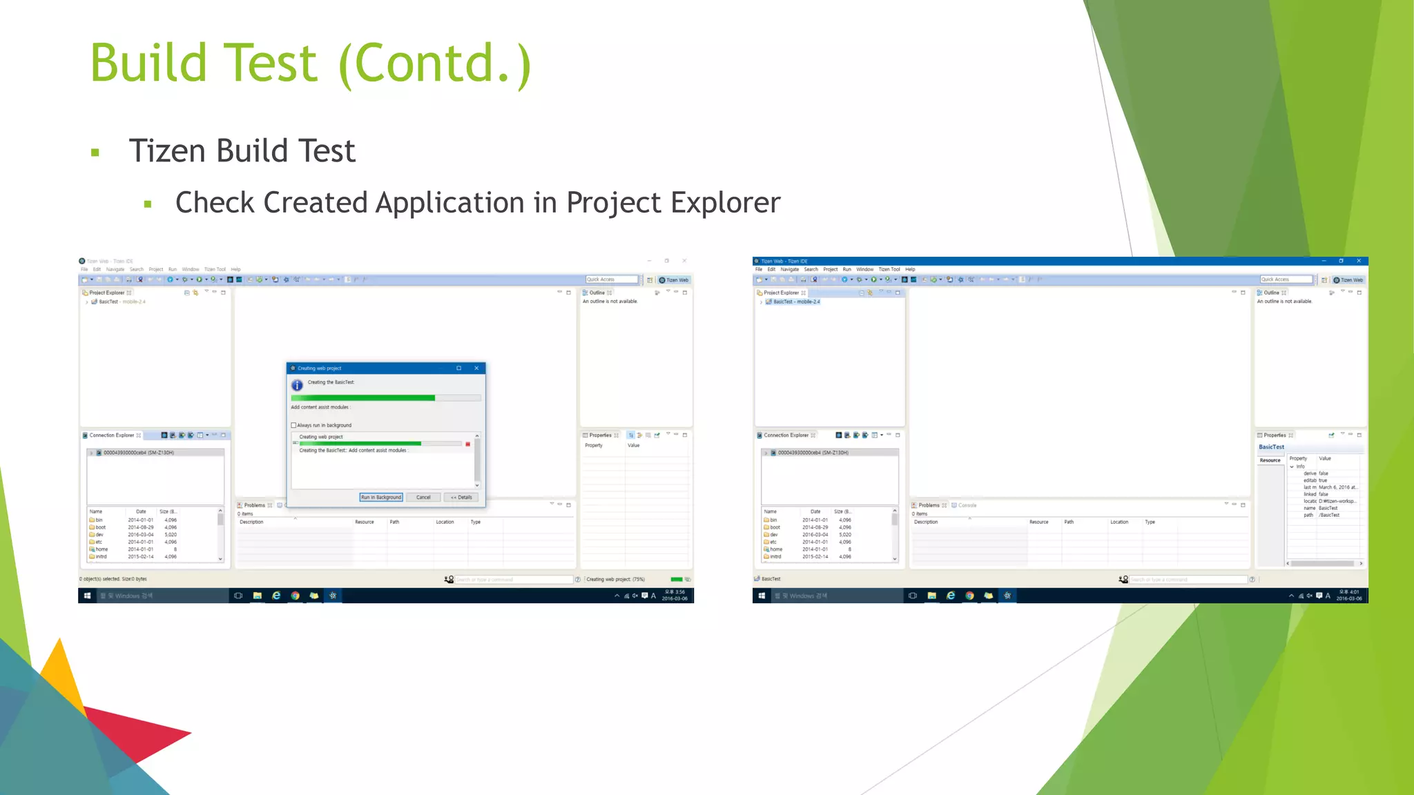 Build Test (Contd.)
 Tizen Build Test
 Check Created Application in Project Explorer
 