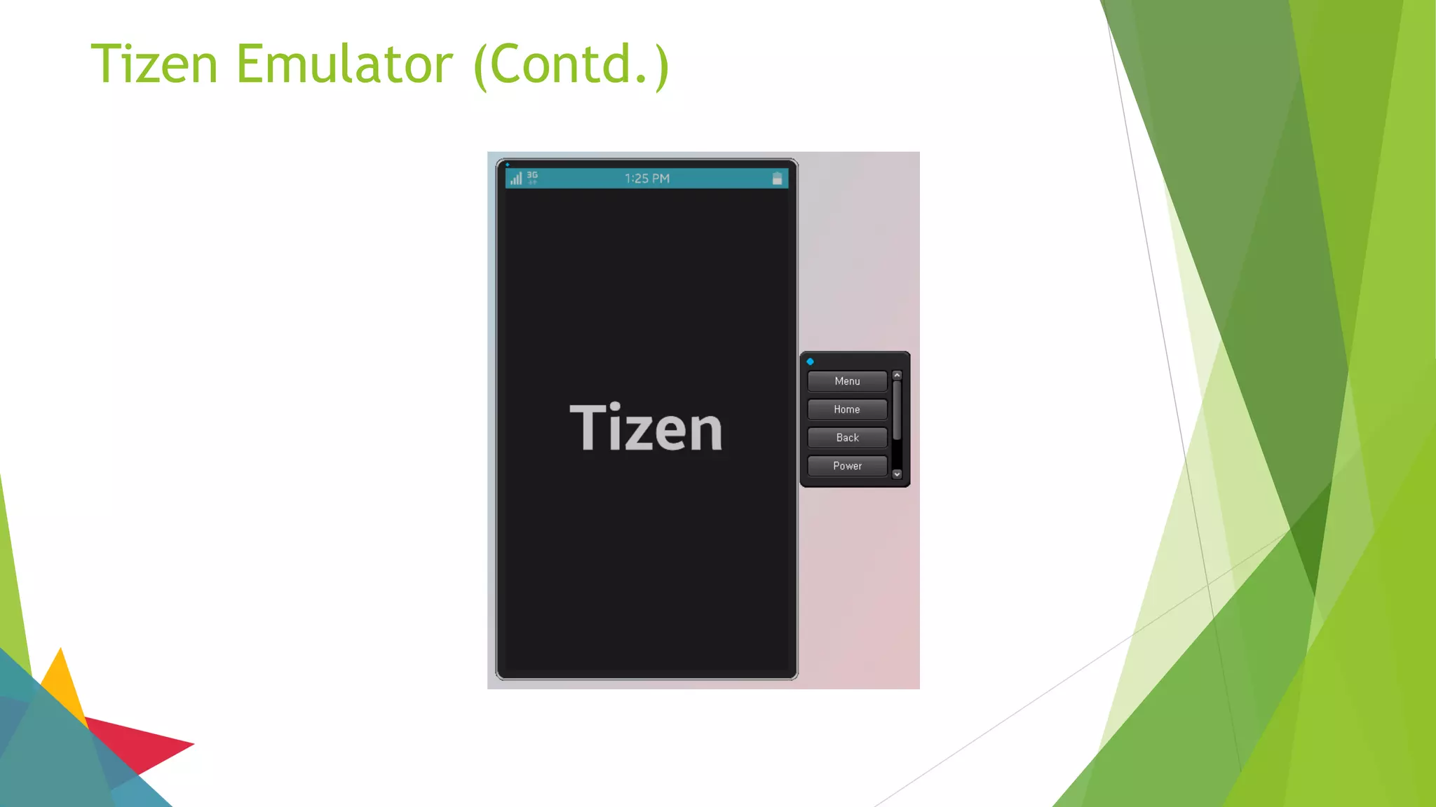 Tizen Emulator (Contd.)
 