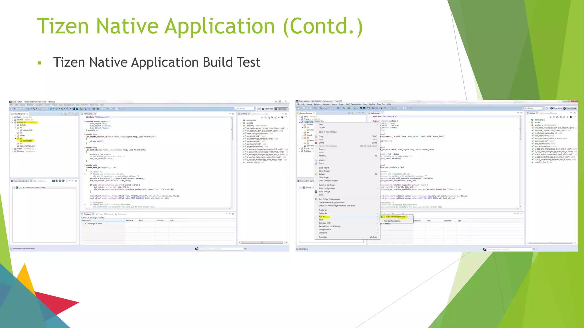 Tizen Native Application (Contd.)
 Tizen Native Application Build Test
 